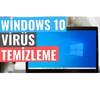 windows 10 virüs temizleme
